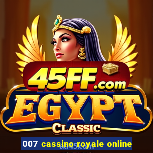 007 cassino royale online